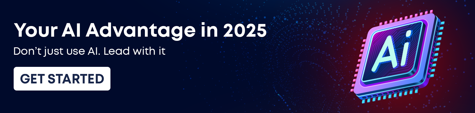 Your Ai Advantage in 2025